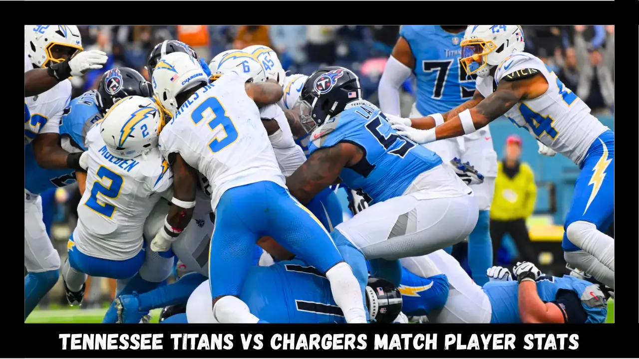 Tennessee Titans vs Chargers Match Player Stats