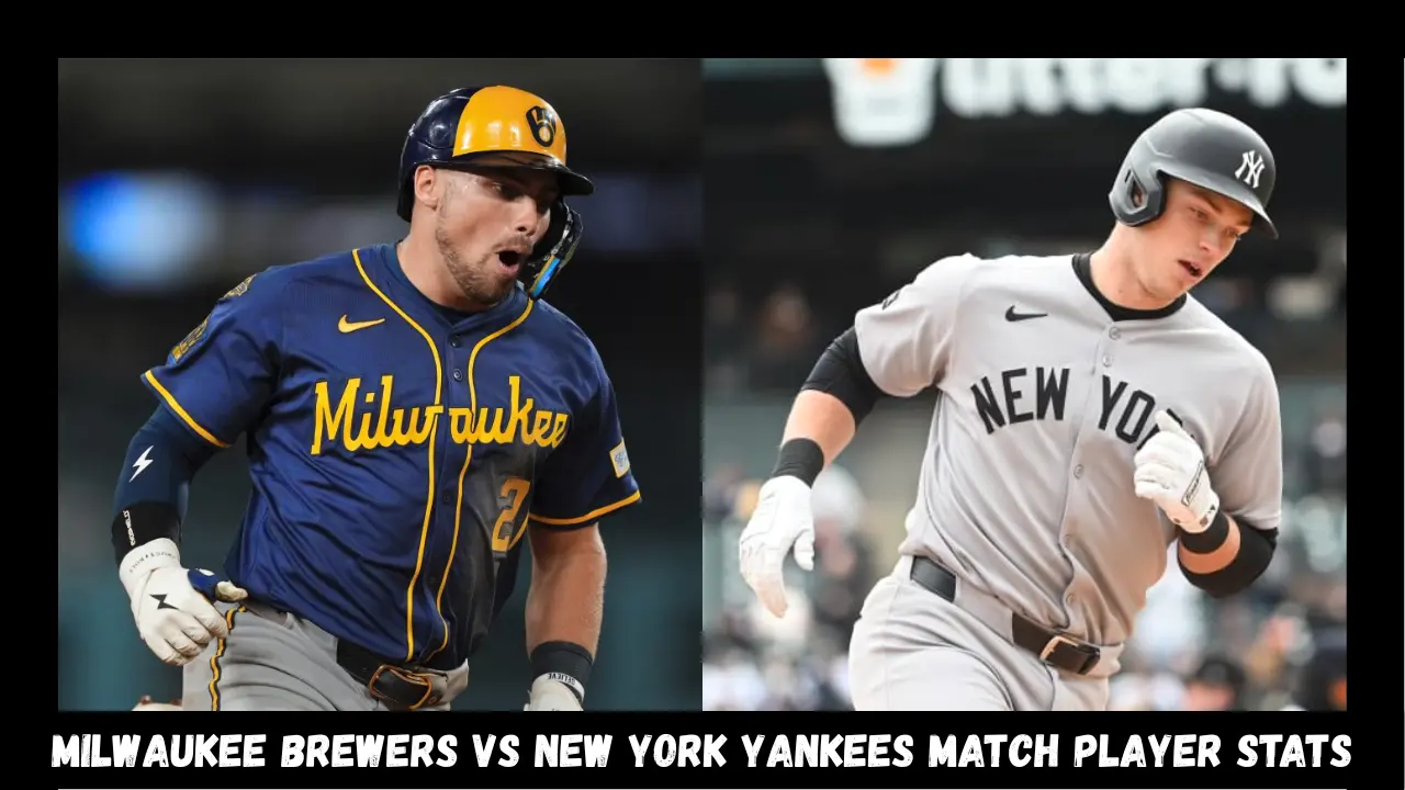 milwaukee brewers vs new york yankees match player stats